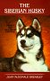 The Essential Siberian Husky